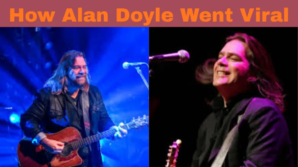 Alan Doyle Net Worth and How Alan Doyle Went Viral 