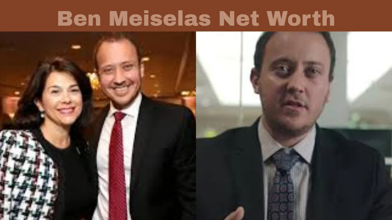 Ben Meiselas Net Worth