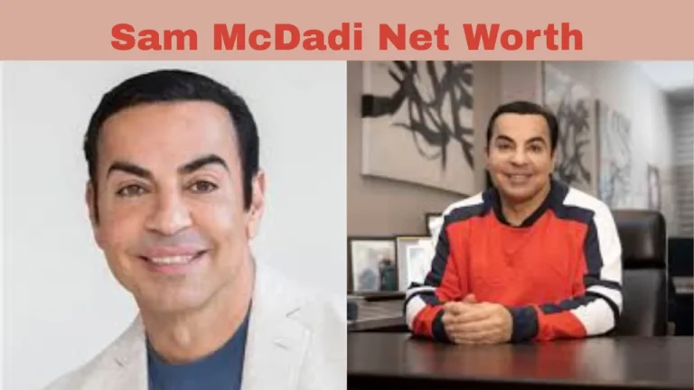 Sam McDadi Net Worth