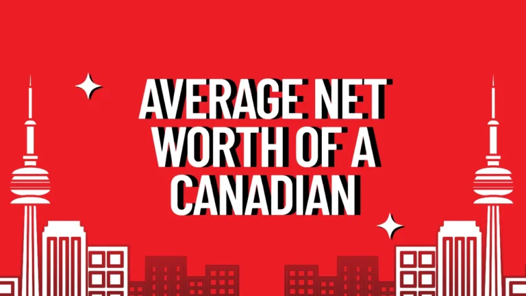 Average Net Worth of a Canadian