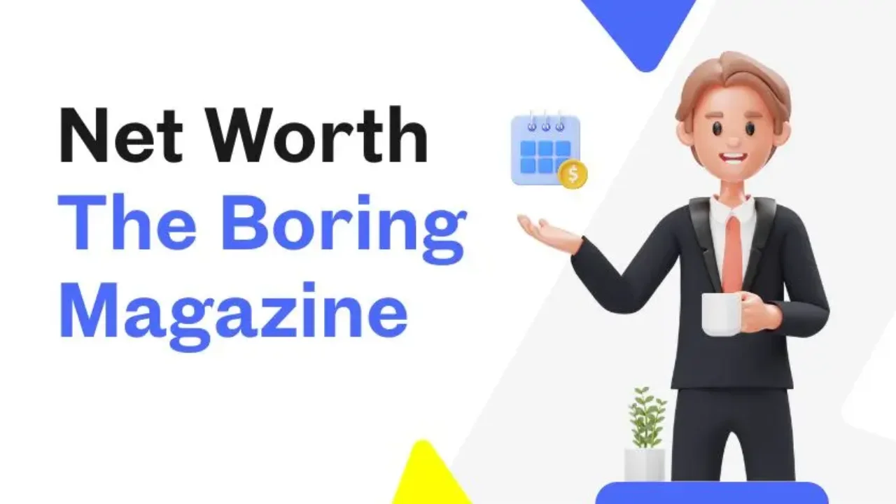 net worth theboringmagazine