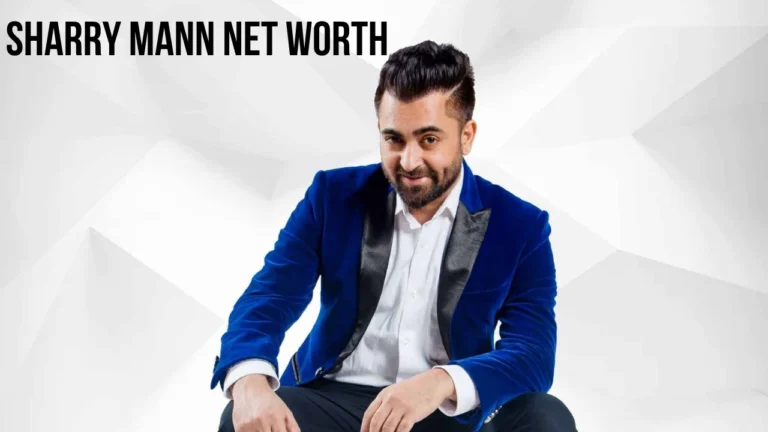 Sharry Mann Net Worth